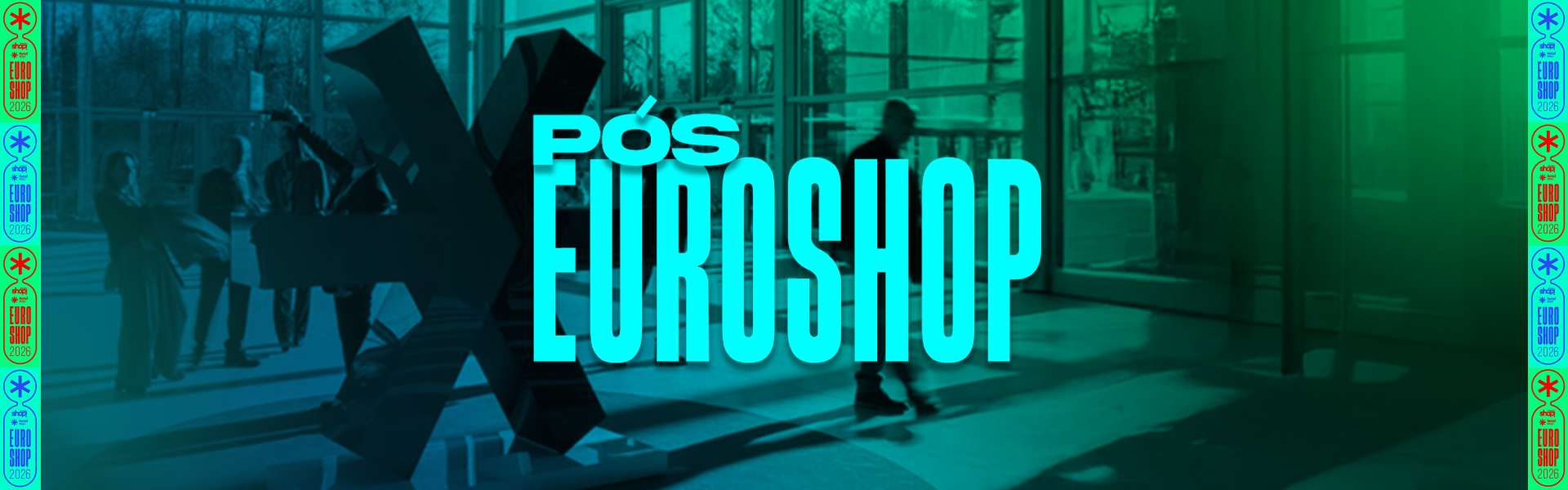 Pós Euroshop Shop! Brasil & Retail Experience 2026
